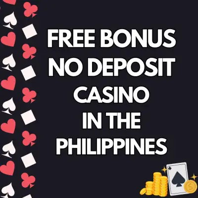 100 Free Bonus No Deposit Casinos in Philippines 2025: Expert Guide